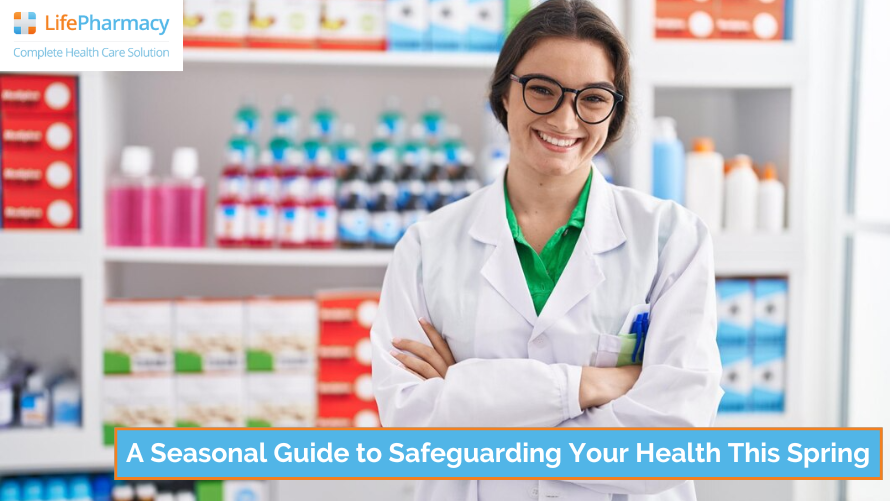 A Seasonal Guide to Safeguarding Your Health This Spring