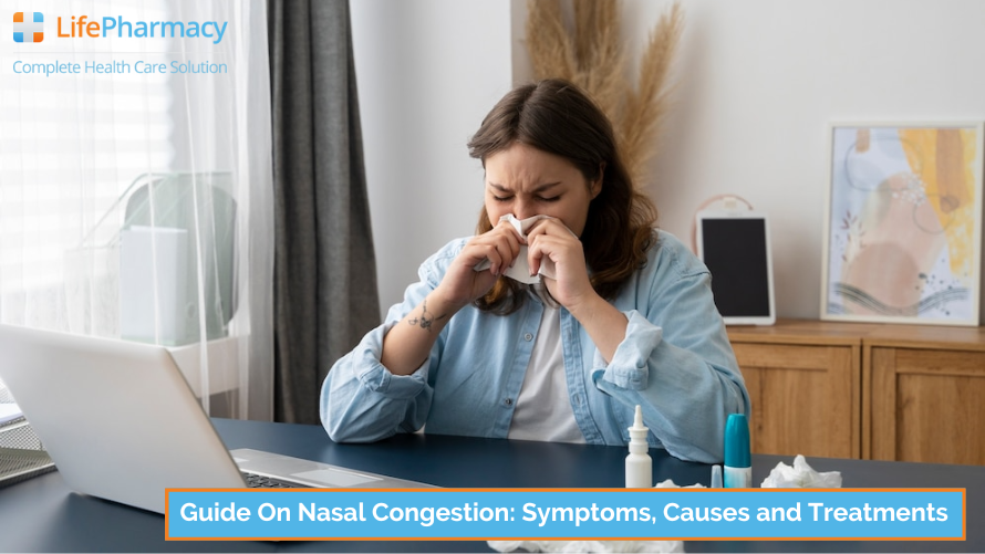 Guide On Nasal Congestion Symptoms, Causes and Treatments