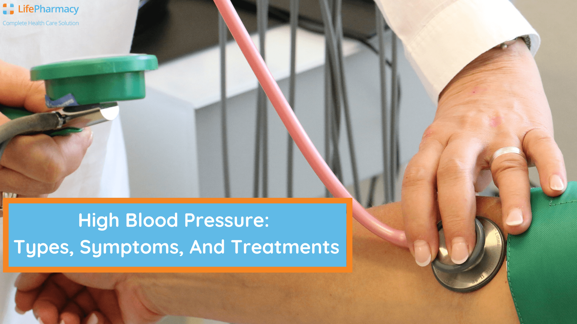 High blood pressure: types, symptoms, and treatments