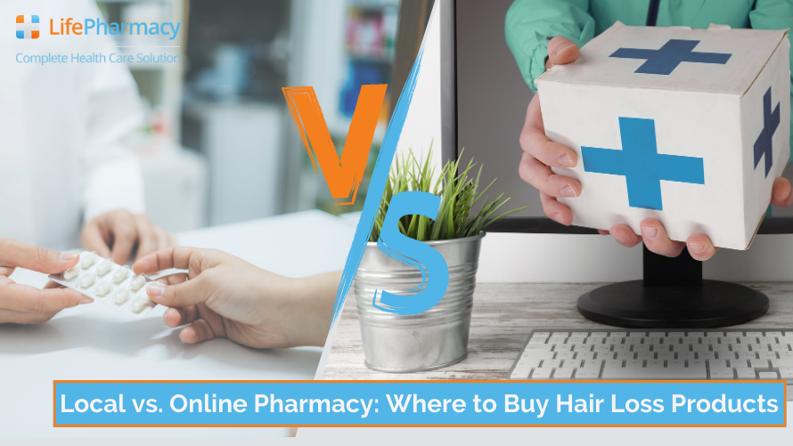 Local vs. Online Pharmacy: Where to Buy Hair Loss Products