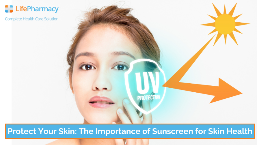 Protect Your Skin: The Importance of Sunscreen for Skin Health